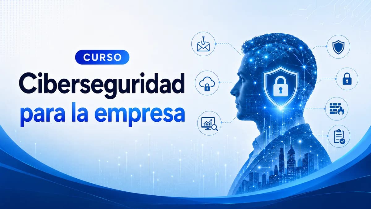 Ciberseguridad para la Empresa Ciberseguridad para la Empresa