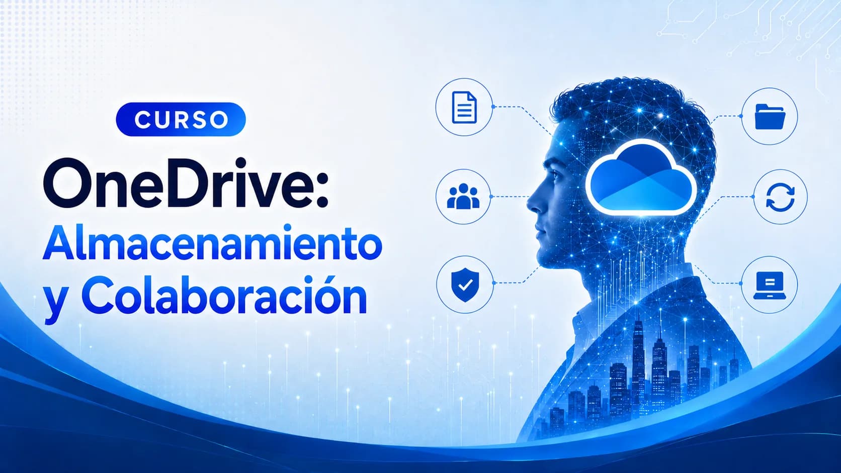 OneDrive: Almacenamiento y Colaboración OneDrive: Almacenamiento y Colaboración