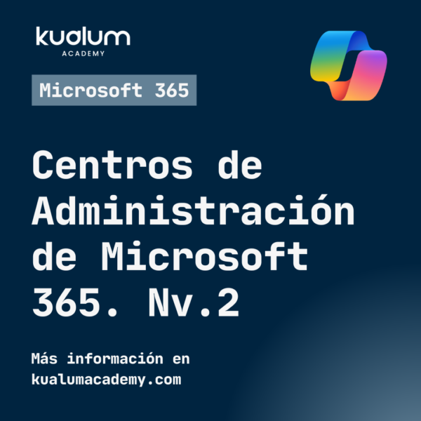 Centros de Administración de Microsoft 365. Nv.2