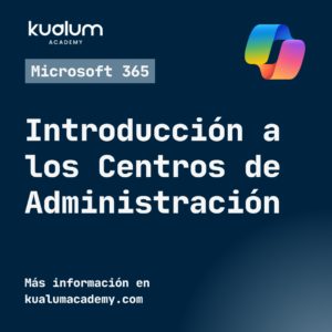 Introducción a los Centros de Administración de Microsoft 365